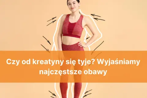 Kobieta w stroju sportowym z obrysem sylwetki i strzałkami. Tekst: "Czy od kreatyny się tyje? Wyjaśniamy najczęstsze obawy".