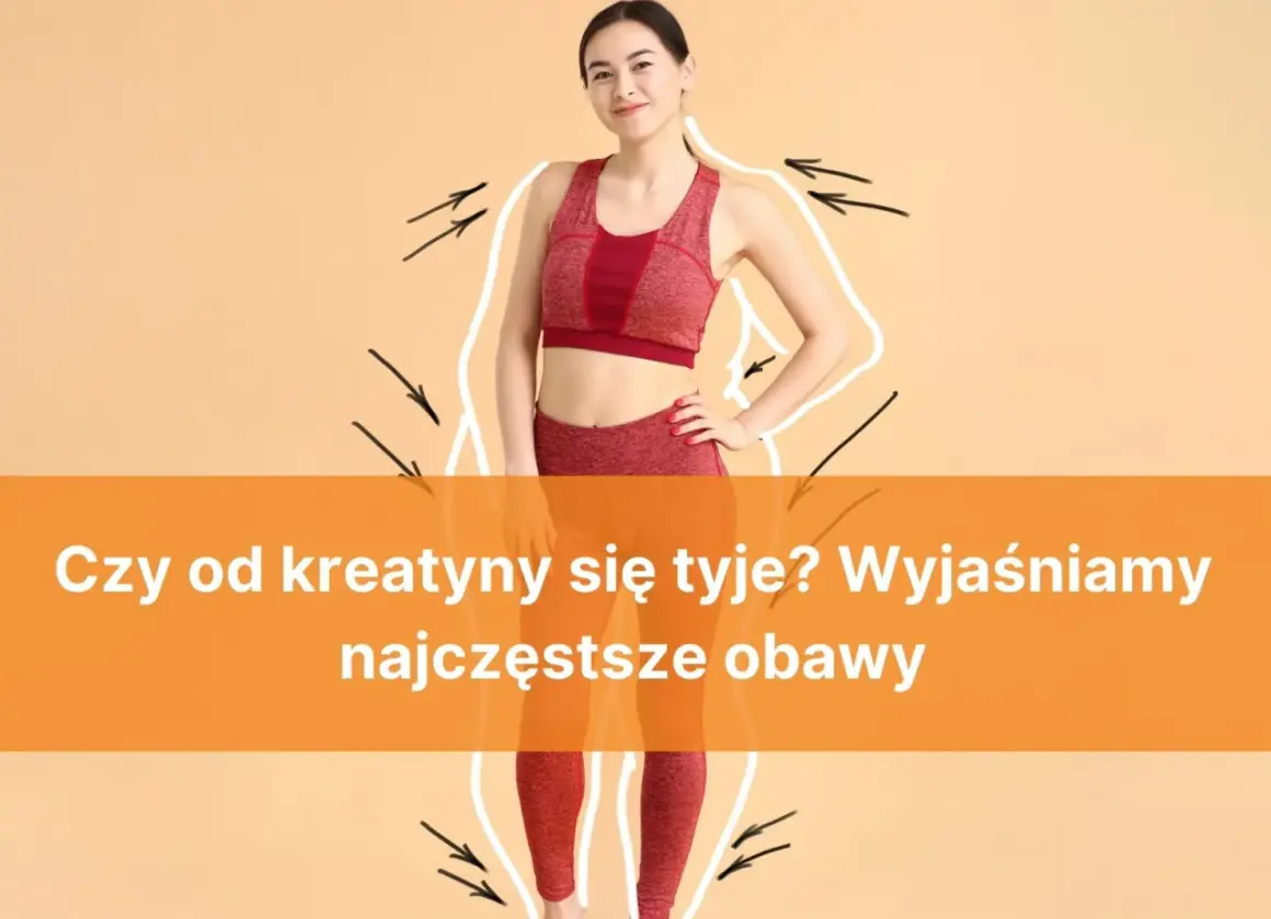 Kobieta w stroju sportowym z obrysem sylwetki i strzałkami. Tekst: "Czy od kreatyny się tyje? Wyjaśniamy najczęstsze obawy".